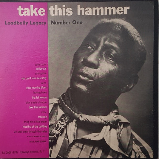 Leadbelly : Take This Hammer (10")