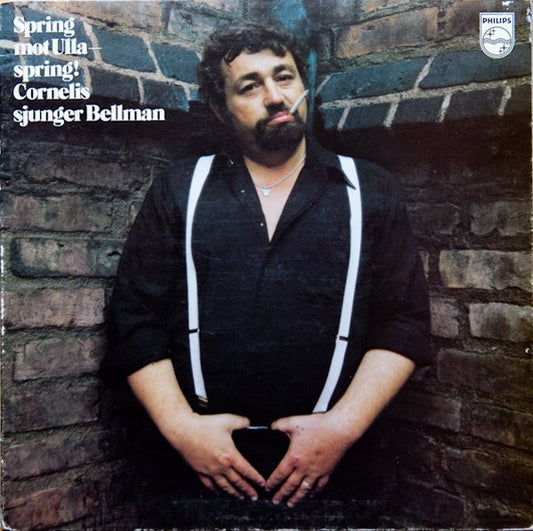 Cornelis Vreeswijk : Spring Mot Ulla - Spring! Cornelis Sjunger Bellman (LP, Album, Gat)