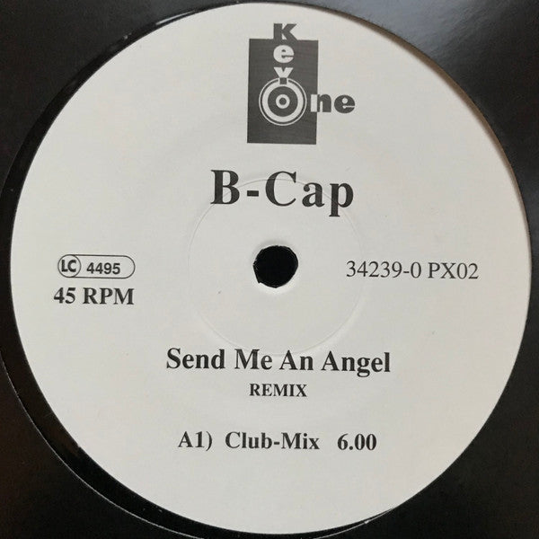 B-Cap : Send Me An Angel (Remix) (12")