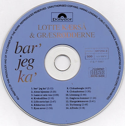 Lotte Kærså & Græsrødderne : Bar' Jeg Ka' (CD, Album)