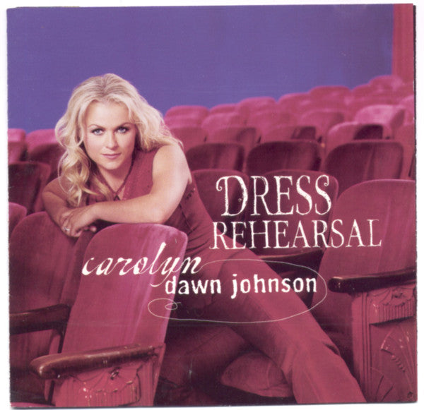 Carolyn Dawn Johnson : Dress Rehearsal (CD, Album)