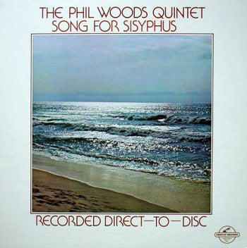 The Phil Woods Quintet : Song For Sisyphus (LP, Album, Ltd, Dir)