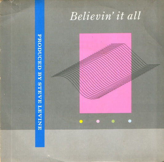 Steve Levine : Believin' It All (7", Single, blu)