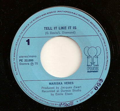 Mariska Veres : Tell It Like It Is (7", Single)