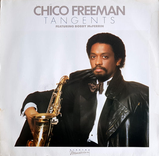 Chico Freeman Featuring Bobby McFerrin : Tangents (LP, Album)