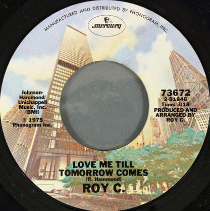 Roy C. Hammond : Virgin Girl / Love Me Till Tomorrow Comes (7", Styrene)