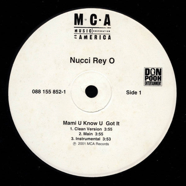 Nucci Rey O : Mami U Know U Got It (12")