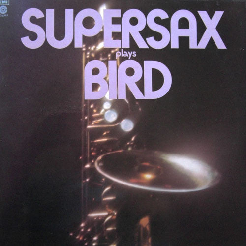 Supersax : Supersax Plays Bird (LP, Album)