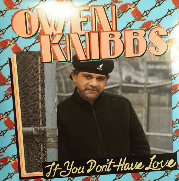 Owen Knibbs : If You Don't Have Love (LP)