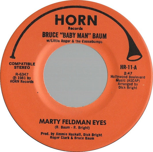 Bruce Baum W/ Little Roger & The Goosebumps : Marty Feldman Eyes (7")