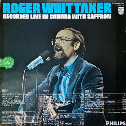 Roger Whittaker With Saffron (4) : Live In Canada (2xLP, Album)