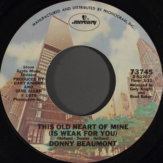 Donny Beaumont : This Old Heart Of Mine (Is Weak For You) (7", Single)