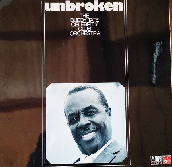 The Buddy Tate Celebrity Club Orchestra : Unbroken (LP, Album)