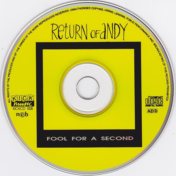 Return Of Andy : Fool For A Second (CD, Album)