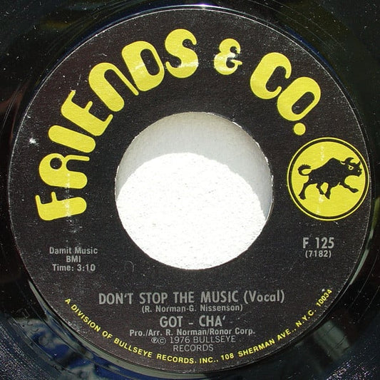 Got - Cha' : Don't Stop The Music (7")