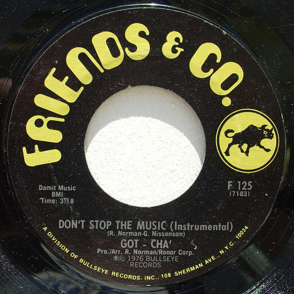 Got - Cha' : Don't Stop The Music (7")