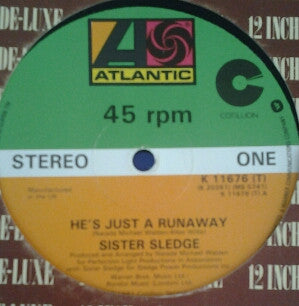 Sister Sledge : He's Just A Runaway (12")