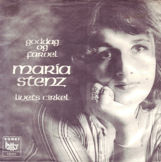 Maria Stenz : Goddag Og Farvel / Livets Cirkel (7", Single)