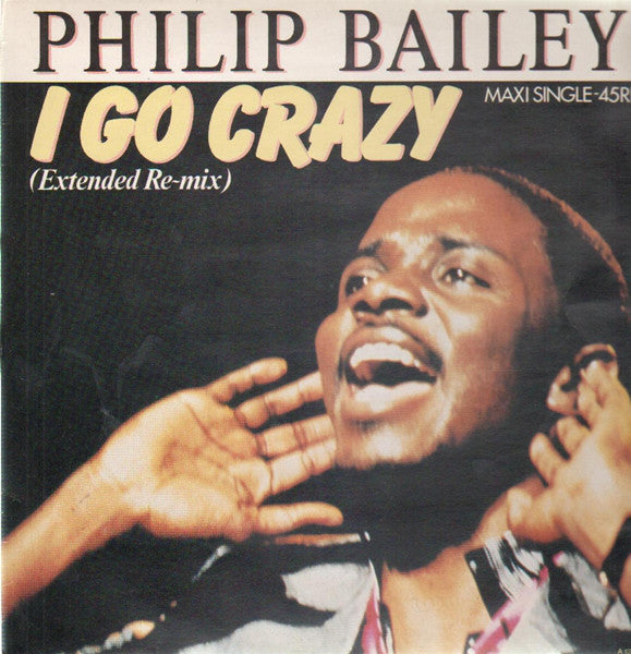 Philip Bailey : I Go Crazy (12", Maxi)