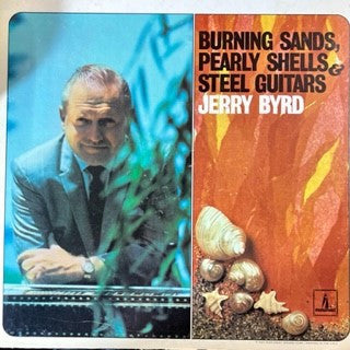 Jerry Byrd : Burning Sands, Pearly Shells And Steel Guitars (LP)