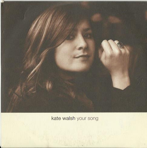 Kate Walsh : Your Song (CD, Single, Promo)