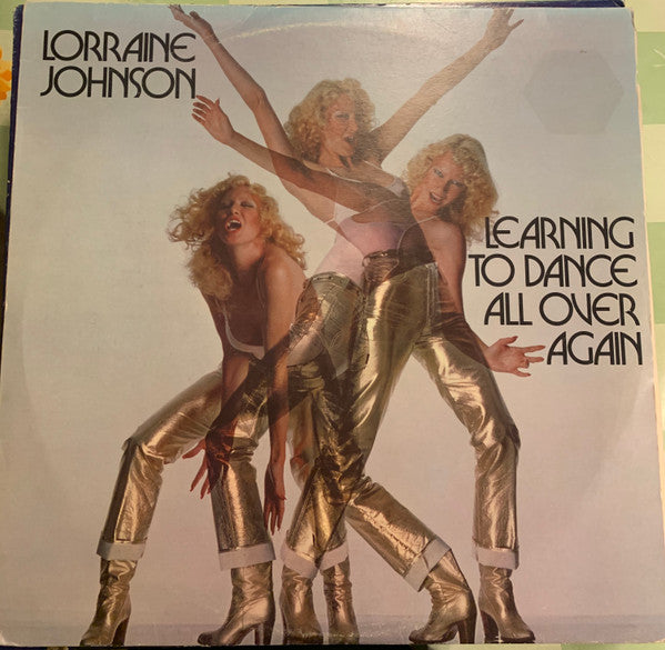 Lorraine Johnson : Learning To Dance All Over Again (LP, Album)