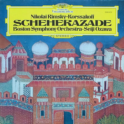 Nikolai Rimsky-Korsakov – Boston Symphony Orchestra · Seiji Ozawa : Scheherazade (LP)