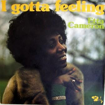 Etta Cameron : I Gotta Feeling (7", Single, Mono)