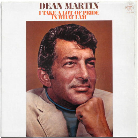 Dean Martin : I Take A Lot Of Pride In What I Am (LP, Album)