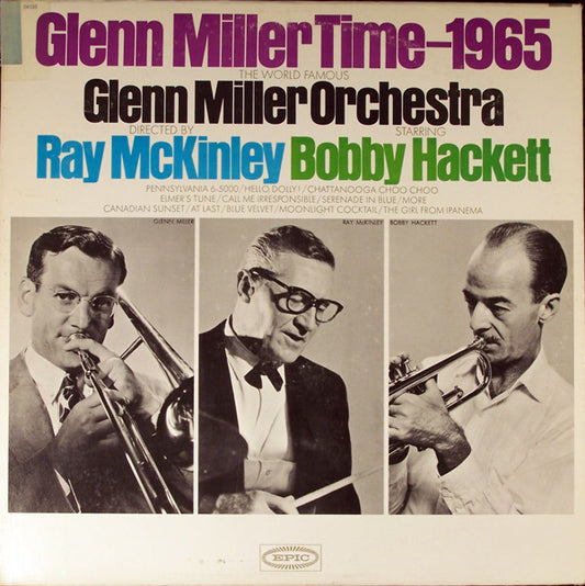 The Glenn Miller Orchestra Directed By Ray McKinley Starring Bobby Hackett : Glenn Miller Time - 1965 (LP, Album, Mono)