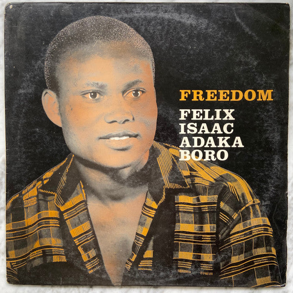 Felix Isaac Adaka Boro : Freedom (LP, Album)