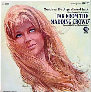 Richard Rodney Bennett : Far From The Madding Crowd: Music From The Original Sound Track (LP, Album)