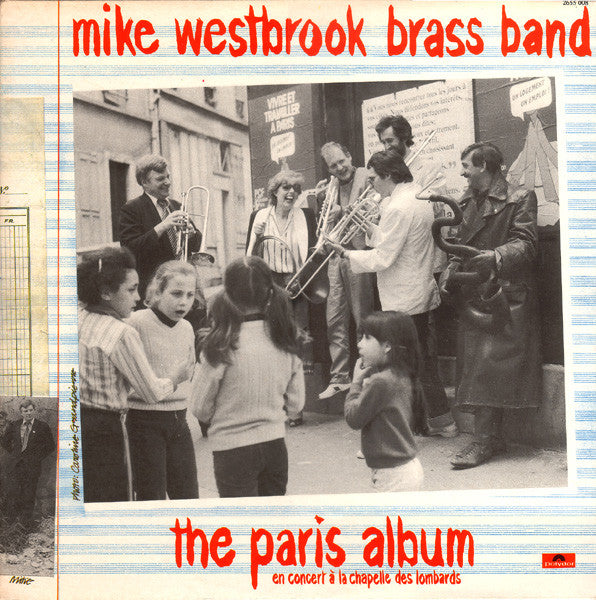 Mike Westbrook Brass Band : The Paris Album (En Concert À La Chapelle Des Lombards) (2xLP, Album)