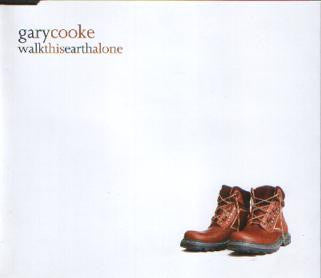 Gary Cooke (3) : Walk This Earth Alone (CD, Single)