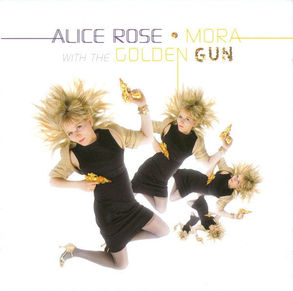 Alice Rose : Mora With The Golden Gun (CD, Album)