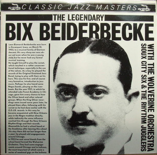 Bix Beiderbecke : The Legendary Bix Beiderbecke With The Wolverine Orchestra, Sioux City Six & The Rhythm Jugglers 1924-1925 (LP, Comp, RM)