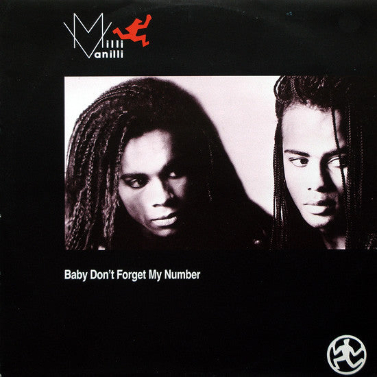 Milli Vanilli : Baby Don't Forget My Number (12", Maxi)