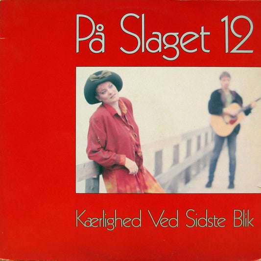 På Slaget 12 : Kærlighed Ved Sidste Blik (LP, Album)