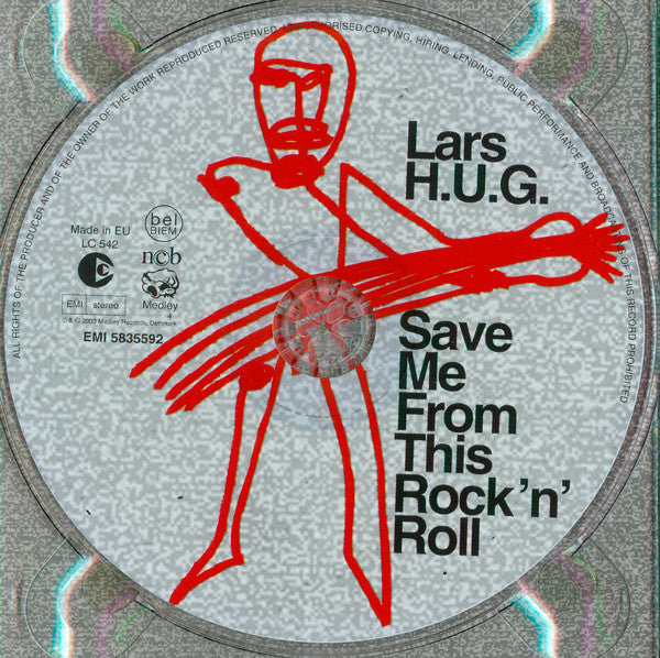 Lars H.U.G. : Save Me From This Rock 'n' Roll (CD, Album, Copy Prot.)