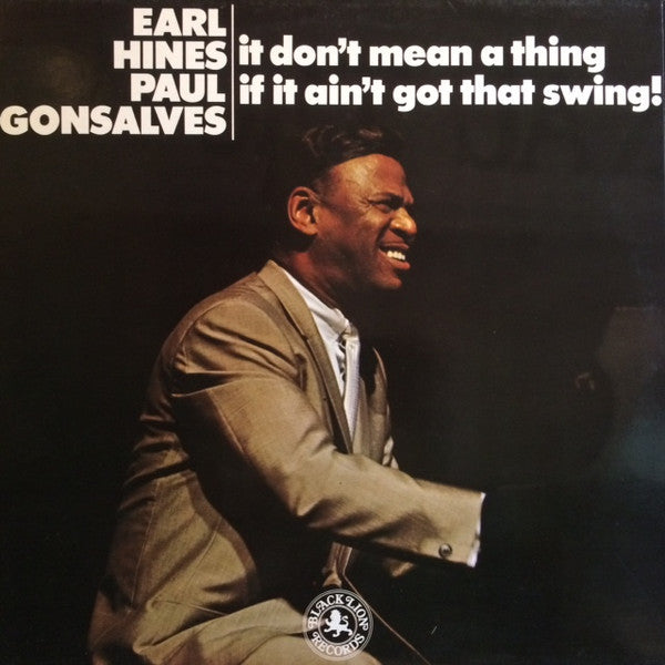 Earl Hines & Paul Gonsalves : It Don't Mean A Thing If It Ain't Got That Swing! (LP, Album)
