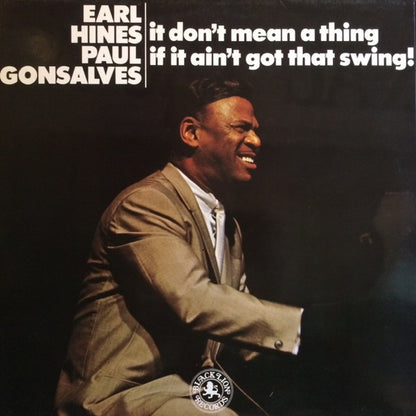 Earl Hines & Paul Gonsalves : It Don't Mean A Thing If It Ain't Got That Swing! (LP, Album)