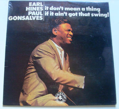 Earl Hines & Paul Gonsalves : It Don't Mean A Thing If It Ain't Got That Swing! (LP, Album)