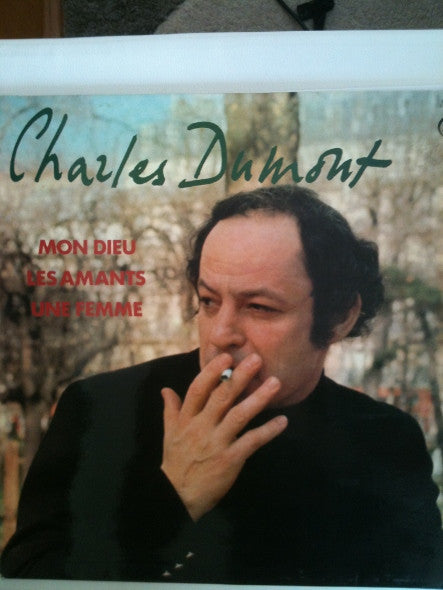 Charles Dumont : Mon Dieu / Les Amants / Une Femme (LP, Comp)