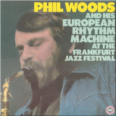 Phil Woods And His European Rhythm Machine : At The Frankfurt Jazz Festival (LP, RE)