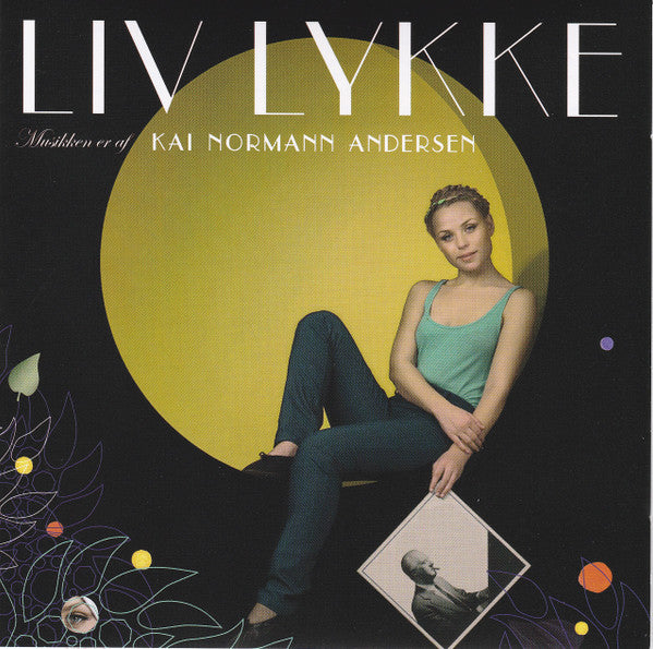 Liv Lykke : Musikken Er Af Kai Normann Andersen (CD, Album)