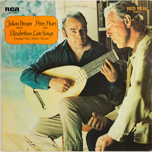 Julian Bream / Peter Pears - John Dowland • Thomas Ford • Thomas Morley • Philip Rosseter : Elizabethan Lute Songs (LP, Album)