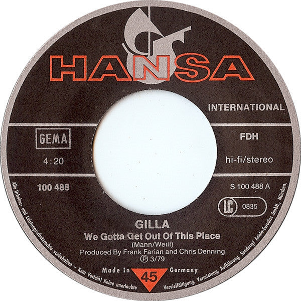 Gilla : We Gotta Get Out Of This Place (7", Single)