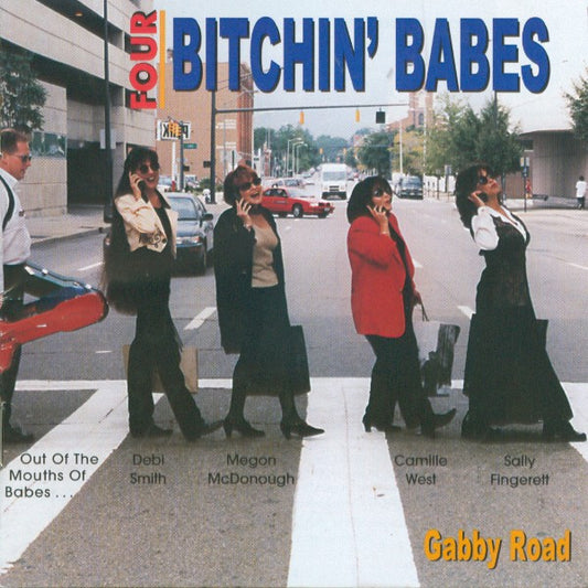 Four Bitchin' Babes : Gabby Road (CD, Album)