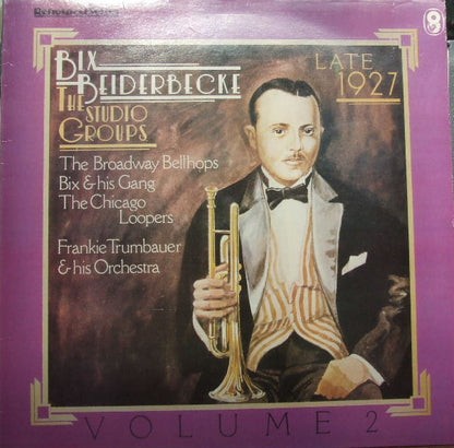 Bix Beiderbecke : The Studio Groups - Late 1927 (LP, Album, Comp, Mono)