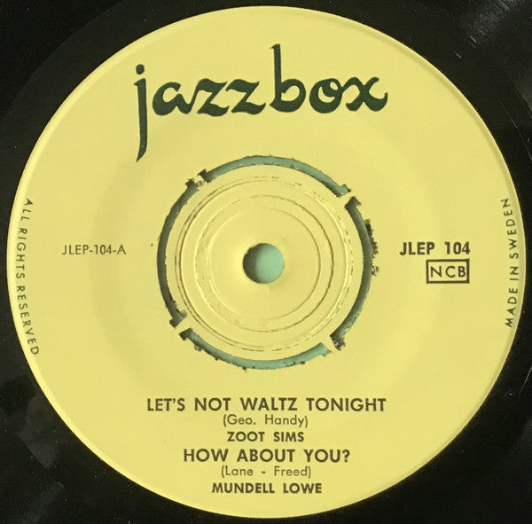 Zoot Sims / Mundell Lowe / Billy Taylor / Lucky Thompson : Let's Not Waltz Tonight / How About You? / Indiana / Good Luck (7")